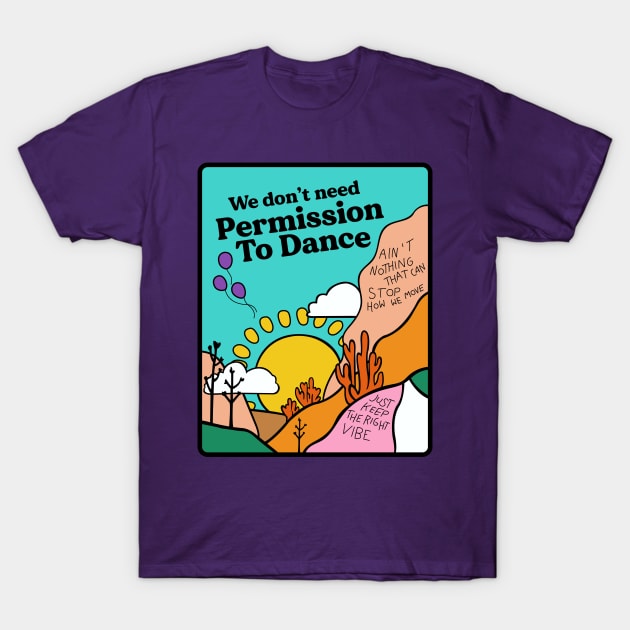 Permission To Dance T-Shirt by FandomFeelsPH07